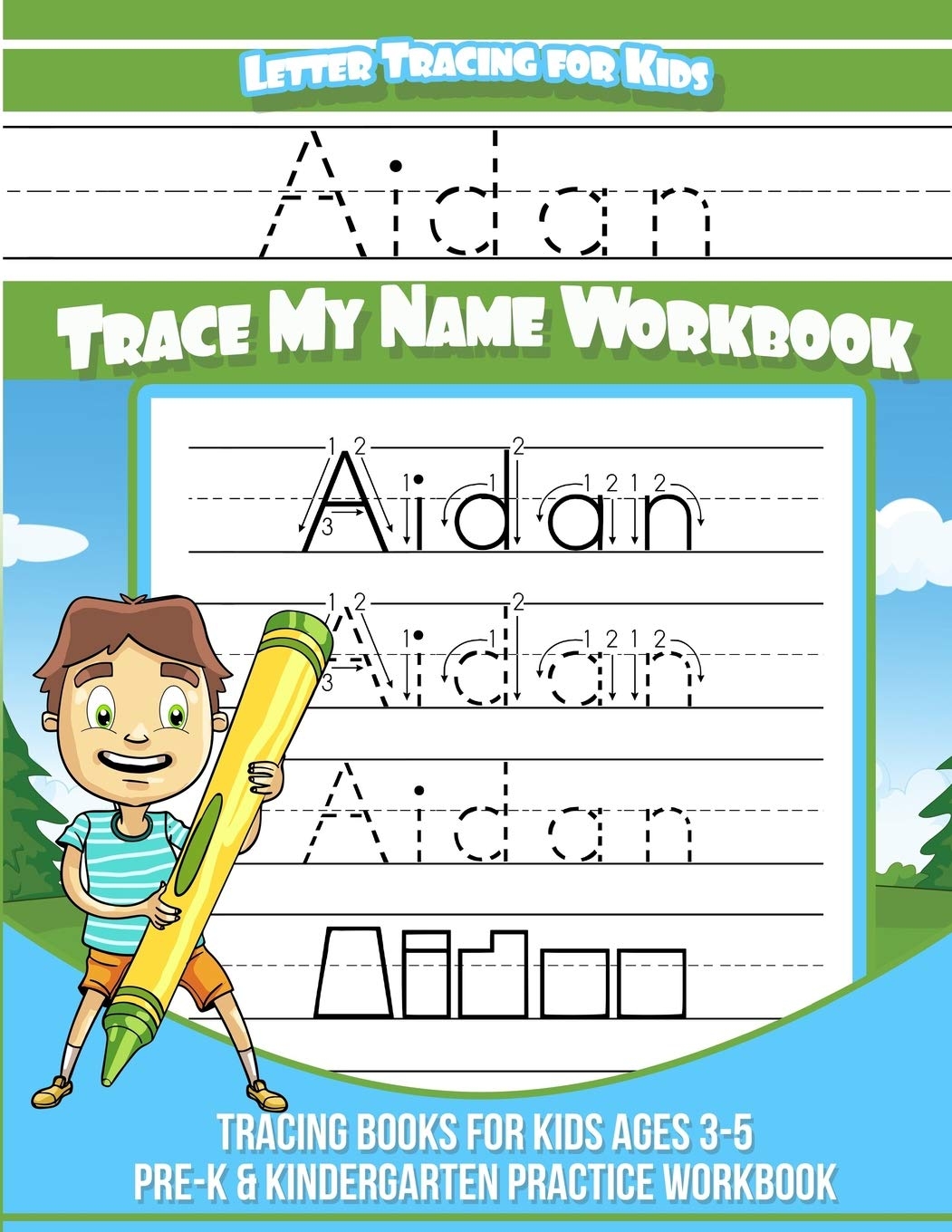 Aidan Letter Tracing For Kids Trace My Name Workbook Tracing Books For Kids Ages 3 5 Pre K Kindergarten Practice Workbook Book Aidan 9781984968111 Books Amazon ca